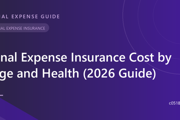 Final Expense Insurance Cost by Age and Health (2026 Guide)
